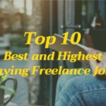 Top 10 Best and Highest Paying Freelance Jobs
